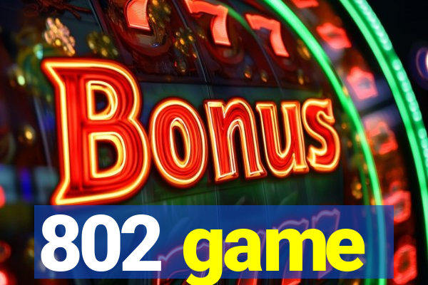 802 game